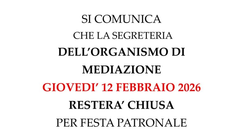 1 di 13.433 CHIUSURA SEGRETERIA ORGANISMO DI MEDIAZIONE 12 FEBBRAIO 2026