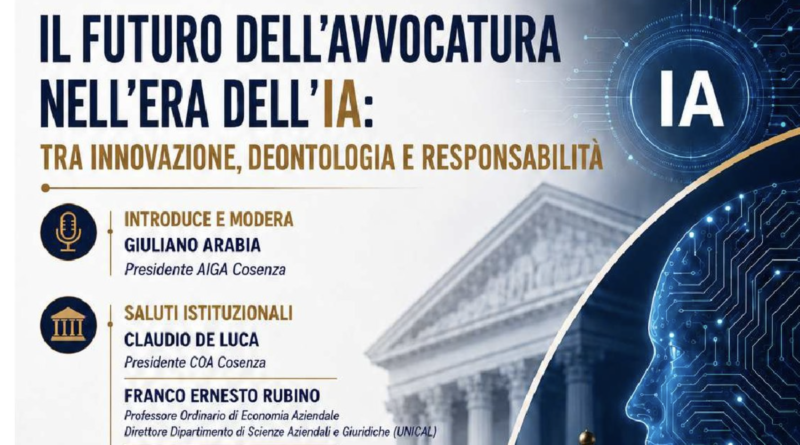 AIGA COSENZA – 29/05/2026 ore 16.00 IL FUTURO DELL’AVVOCATURA NELL’ERA DELL’IA : TRA INNOVAZIONE, DEONTOLOGIA E RESPONSABILITA’ AIGA COSENZA – 29/05/2026 ore 16.00 IL FUTURO DELL’AVVOCATURA NELL’ERA DELL’IA : TRA INNOVAZIONE, DEONTOLOGIA E RESPONSABILITA’