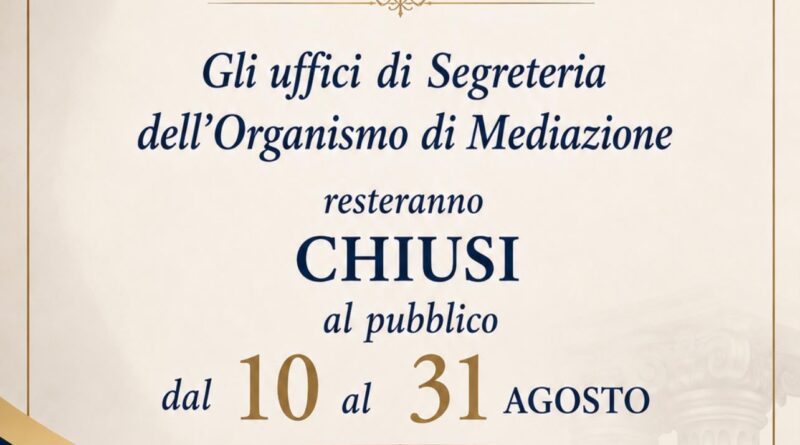 Chiusura Uffici Organismo di Mediazione presso Il tribunale di Cosenza Chiusura Uffici Organismo di Mediazione presso Il tribunale di Cosenza